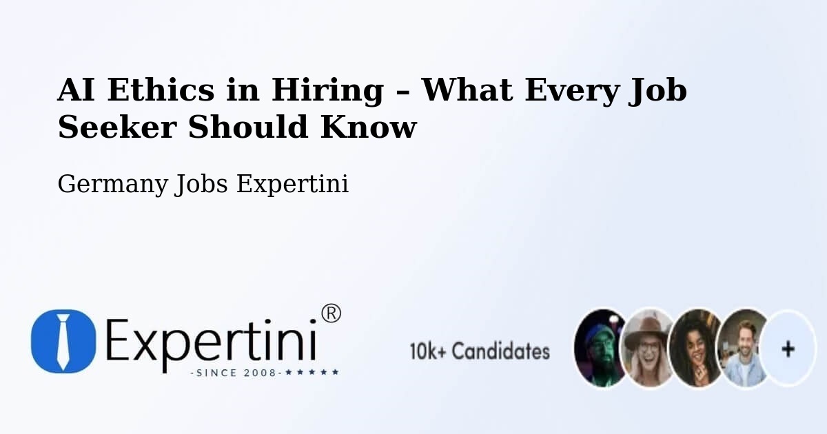 AI Ethics in Recruitment & Hiring – Jerichow - Jerichow, Germany Jobs Expertini